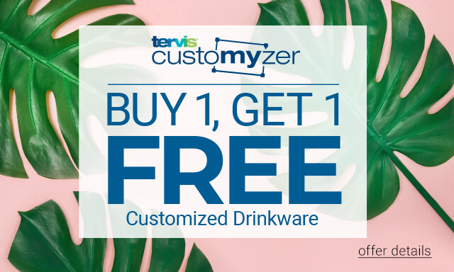 Tervis Customyzer - Buy 1 Get 1 Free Customized Drinkware - Click for details