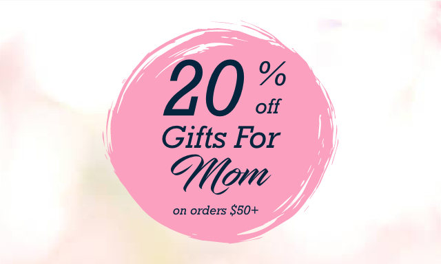 20% Off Gifts for Mom - Click for details